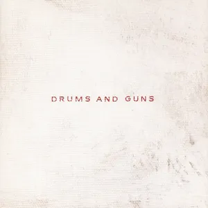 Drums and guns